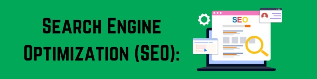 Search Engine Optimization (SEO): 